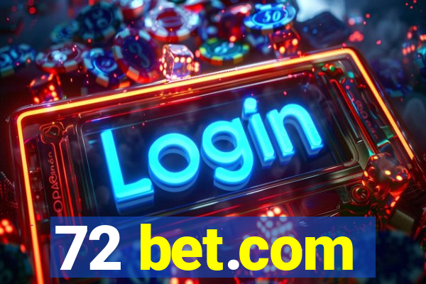 72 bet.com